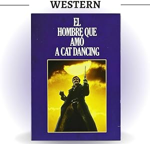 El Hombre que Am&oacute; a Cat Dancing (The Man Who Loved Cat Dancing)