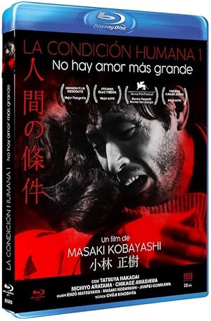 La condicion humana I: No hay amor mas grande BdR (Ningen no joken I (The Human Condition I: No Greater Love))