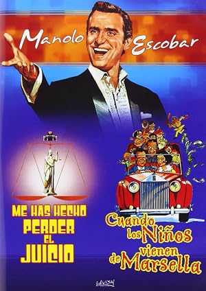 Me has hecho perder el juicio/Cuando los ni&ntilde;os virnrn de Marsella